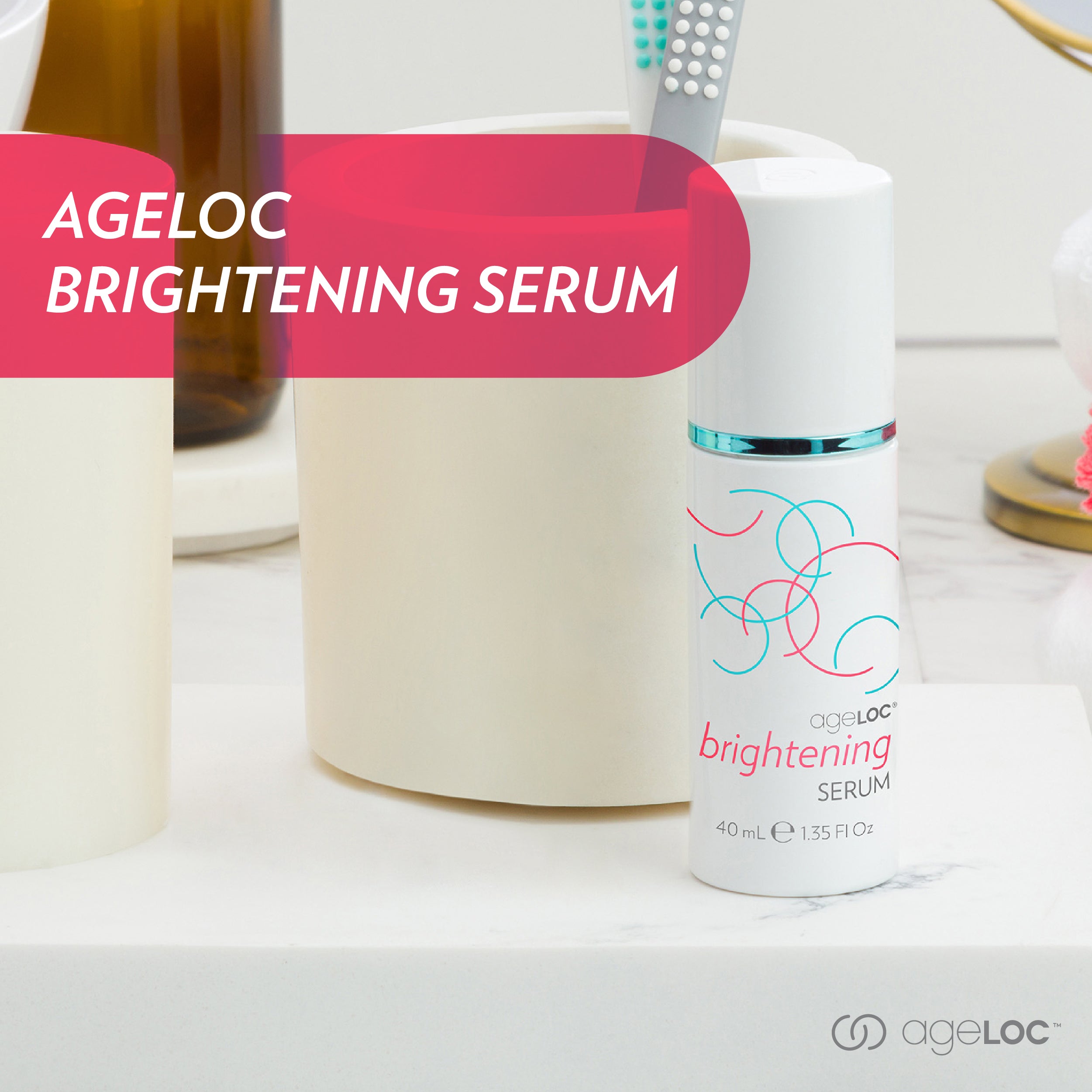 AgeLOC Brightening Serum